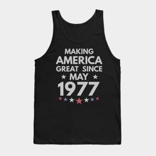 43rd Birthday Gift Making America Great Since May 1977 Tank Top